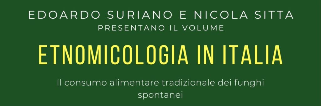 Conferenza con Edoardo Suriano e Nicola Sitta “Etnomicologia in Italia” [23/09/2026]